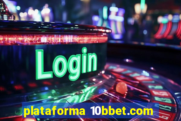 plataforma 10bbet.com